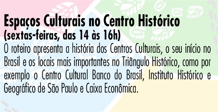 Espaços Culturais No Centro Histórico - 6ª Tarde Cópia